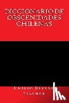 Rivano Fischer, Emilio - Diccionario de Obscenidades Chilenas