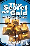 Collier, Robert - The Secret of Gold