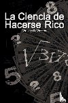 Wattles, Wallace D - La Ciencia de Hacerse Rico / The Science of Getting Rich