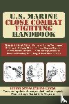 United States Marine Corps, U S Army - U.S. Marine Close Combat Fighting Handbook