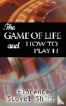 Scovel Shinn, Florence - The Game of Life and How to Play It