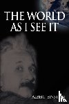Einstein, Albert - World As I See It