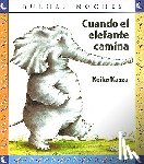 Kasza, Keiko - Cuando El Elefante Camina