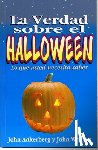 Weldon, John - La Verdad Sobre El Halloween - Serie Favoritos = Facts on Halloween