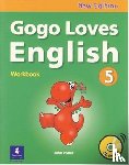 Methold, Ken, Proctor, Stanton, Graham, Melanie, McIntosh, Mary - Gogo Loves English WB and CD 5