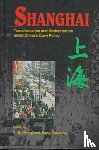 Yeung, Y.M. - Shanghai: Transformation and Modernization Under China's Open Policy