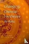  - Changing Chinese Foodways in Asia