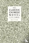 Hsia, C. T. - The Classic Chinese Novel