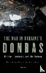 Marples, David R. - The War in Ukraine’s Donbas