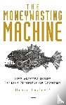 Pavlovic, Dusan - The Moneywasting Machine