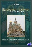 Miller, Alexei (Visiting Professor, Central European University) - The Romanov Empire and Nationalism - Essays in the Methodology of Historical Research
