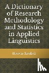Tavakoli, Hossein - A Dictionary of Research Methodology and Statistics in Applied Linguistics