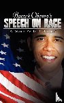 Obama, Barack - Barack Obama's Speech on Race