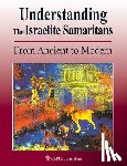 Tsedaka, Benyamim - Understanding the Israelite Samaritans