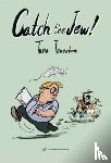 Tenenbom, Tuvia - Catch the Jew!