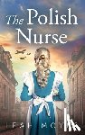 Moyes, Leah - The Polish Nurse