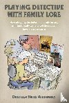 Ashkenazy, Daniella Weiss - Playing Detective with Family Lore