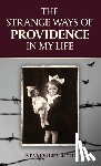 Carmi, Krystyna - The Strange Ways of Providence In My Life