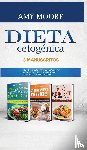 Moore, Amy - Dieta Cetogenica, 3 Manuscritos