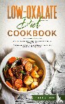 Joseph, Haley - Low Oxalate Diet Cookbook