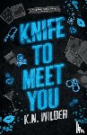 Wilder, K. N - Knife To Meet You