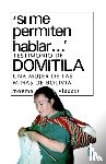 Viezzer, Moema - Si Me Permiten Hablar. Testimonio de Domitila, Una Mujer de Las Minas de Bolivia