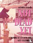 Jackson, Victoria - NOT DEAD YET