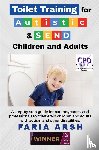 Arsh, Faria - Toilet Training for Autistic & SEND Children and Adults