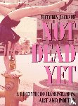 Jackson, Victoria - NOT DEAD YET