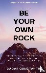 Constantin, Sagar - Be Your Own Rock