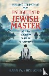 Cohen, Rabbi Dov Ber - The Enlightened Jewish Master