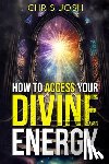 Josh, Chris - How to Access Your Divine Energy