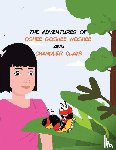 Gillespie, Daniel P - THE ADVENTURES OF OSHEE GOSHEE WOSHEE AND CHANDLER CLAIR
