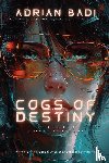 Badi, Adrian - Cogs of Destiny