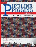 Cordell, Jim, Vanzant, Hershel - Pipeline Pigging Handbook