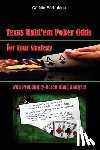 Barboianu, Catalin - Texas Hold'em Poker Odds for Your Strategy, with Probability-Based Hand Analyses