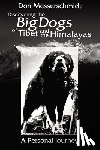 Don Messerschmidt - Big Dogs Of Tibet And The Himalayas