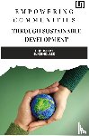 Shortle, Toni - Empowering Communities through Sustainable Development Strategies for Building Resilient and Inclusive Societies