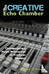 Howard, Dennis O. - The Creative Echo Chamber