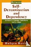 Henke, Holger - Between Self-Determination and Dependency