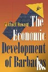 Howard, Michael - The Economic Development of Barbados