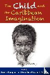  - The Child and the Caribbean Imagination