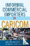 Hosein, Roger, Franklin, Martin - Informal Commercial Importers in CARICOM