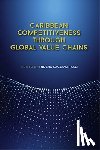  - Caribbean Competitiveness through Global Value Chains