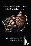  - The Blackest Thing in Slavery Was not the Black Man
