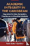 Baker-Gardner, Ruth - Academic Integrity in the Caribbean