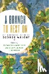 Topp, Elizabeth Cadiz - A Branch to Rest on: The Autobiography of George Wright