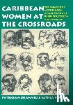 Mohammed, Patricia, Perkins, Althea - Caribbean Women at the Crossroads