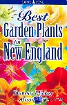Mickey, Thomas, Beck, Alison - Best Garden Plants for New England