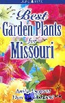 Joggerst, Anita, Williamson, Don - Best Garden Plants for Missouri